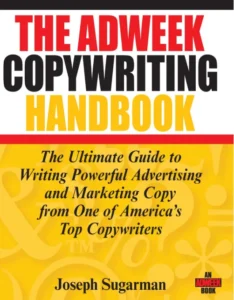 10 Ultimate Secrets of Success: The Adweek Copywriting Handbook review by Joseph Sugarman Review