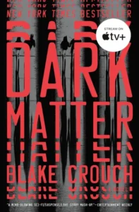 Dark Matter by Blake Crouch