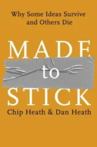 Made to Stick by Chip and Dan Heath Review